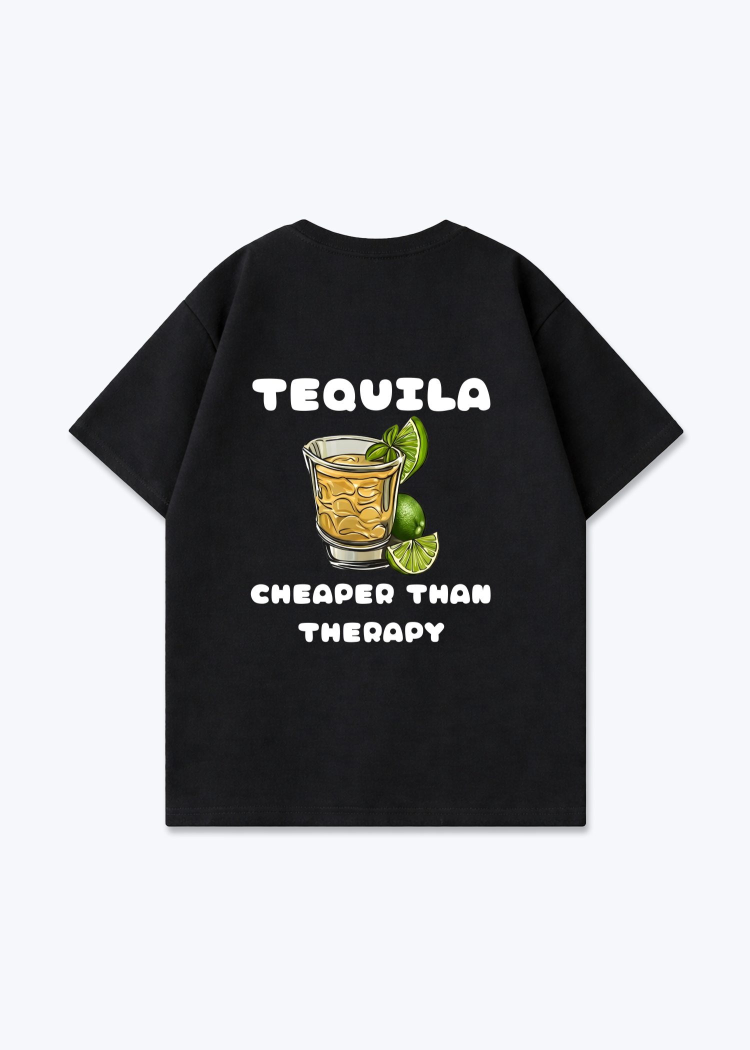 Tequila Therapy Oversized Shirt - Black Back (Designed)