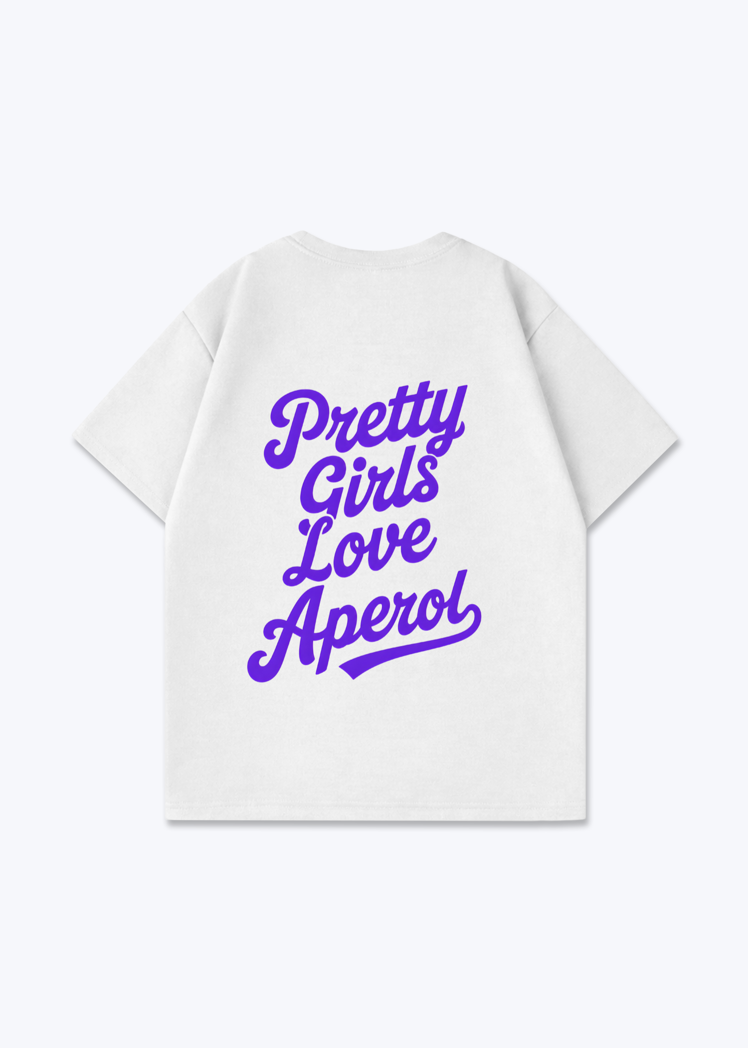 Pretty Girls Love Aperol Oversized Shirt - White Back (Designed)