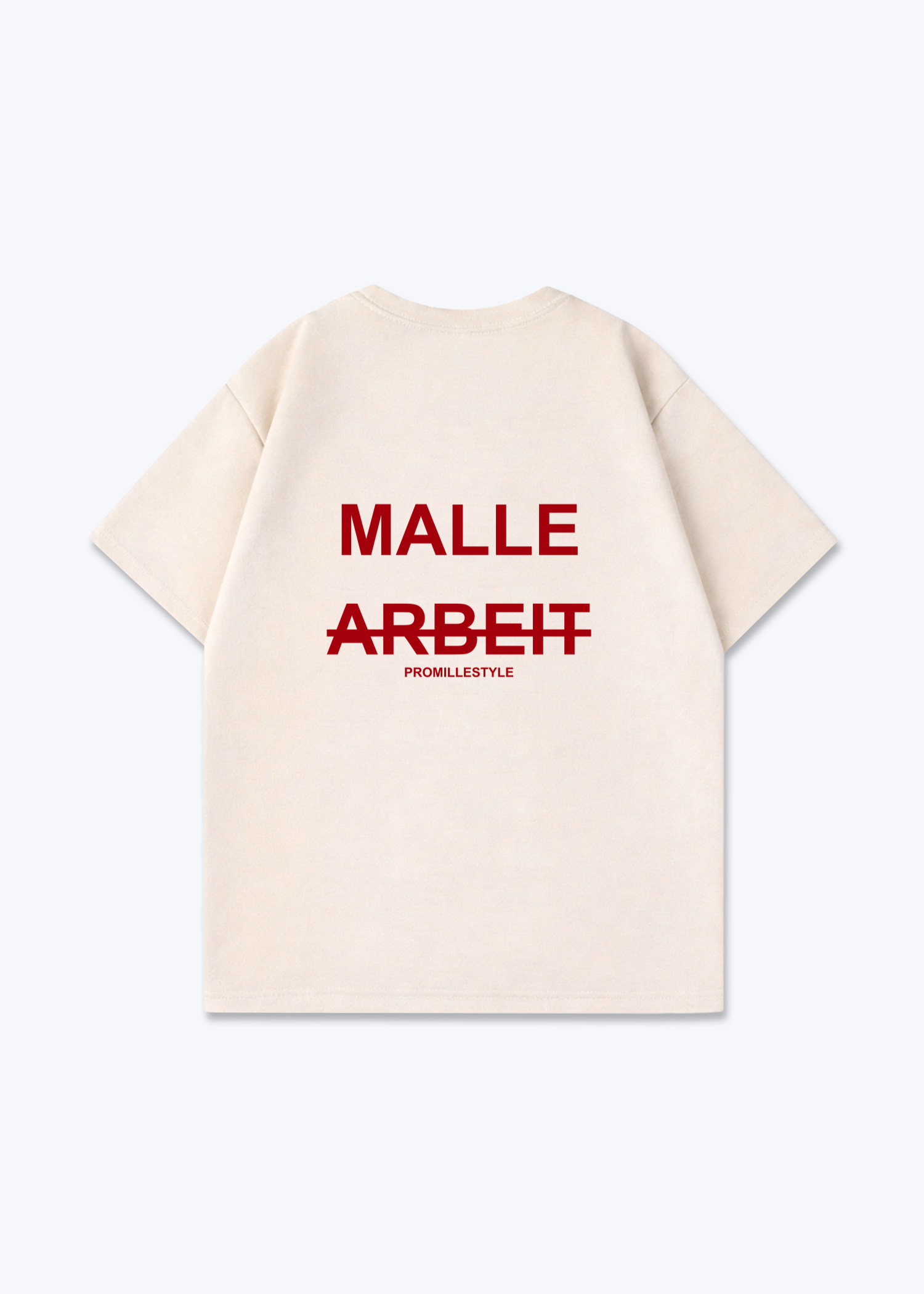Malle statt Arbeit Oversized Shirt - Beige Back (Designed)
