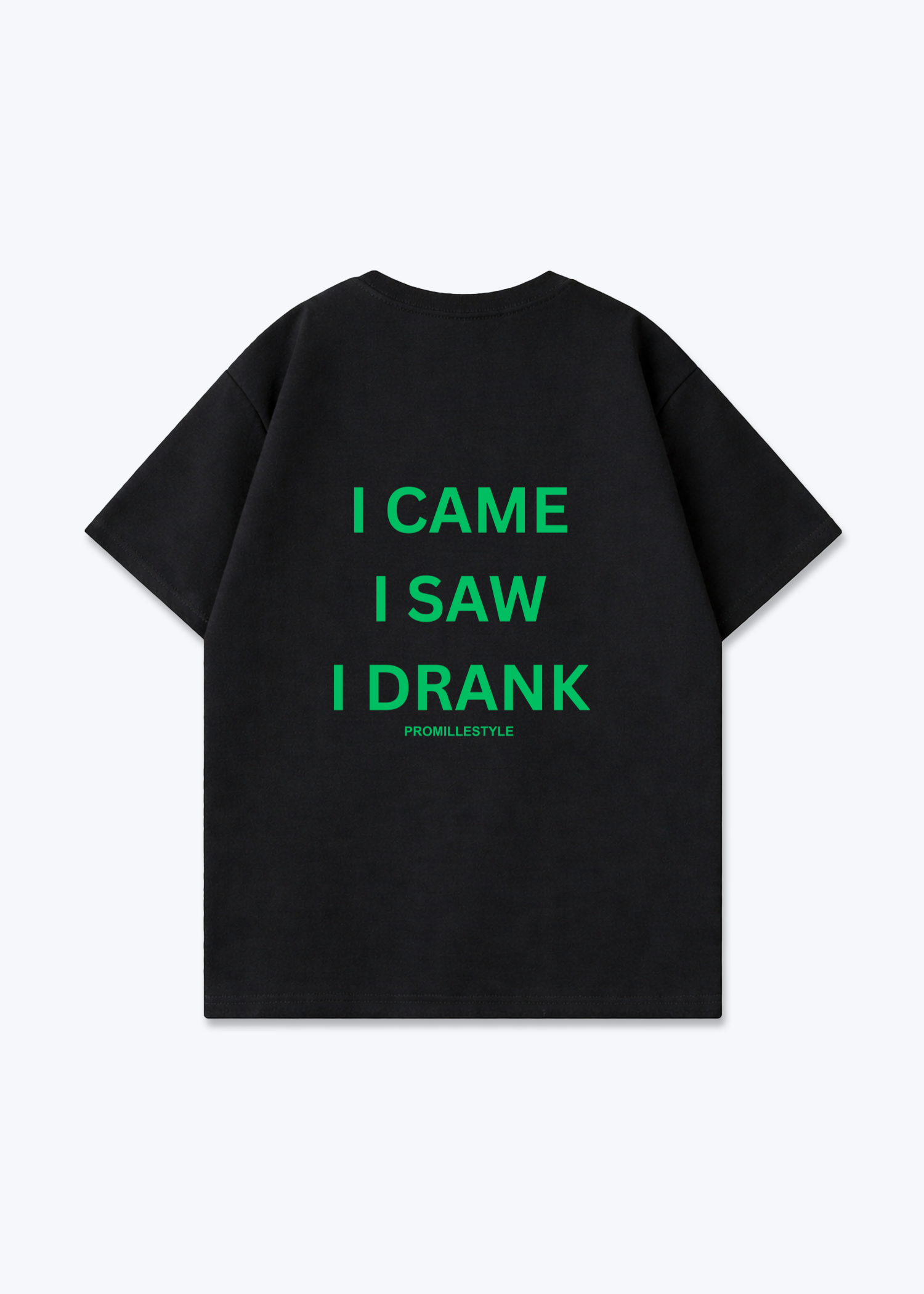 Came Saw Drank Oversized Shirt - Black Back (Designed)