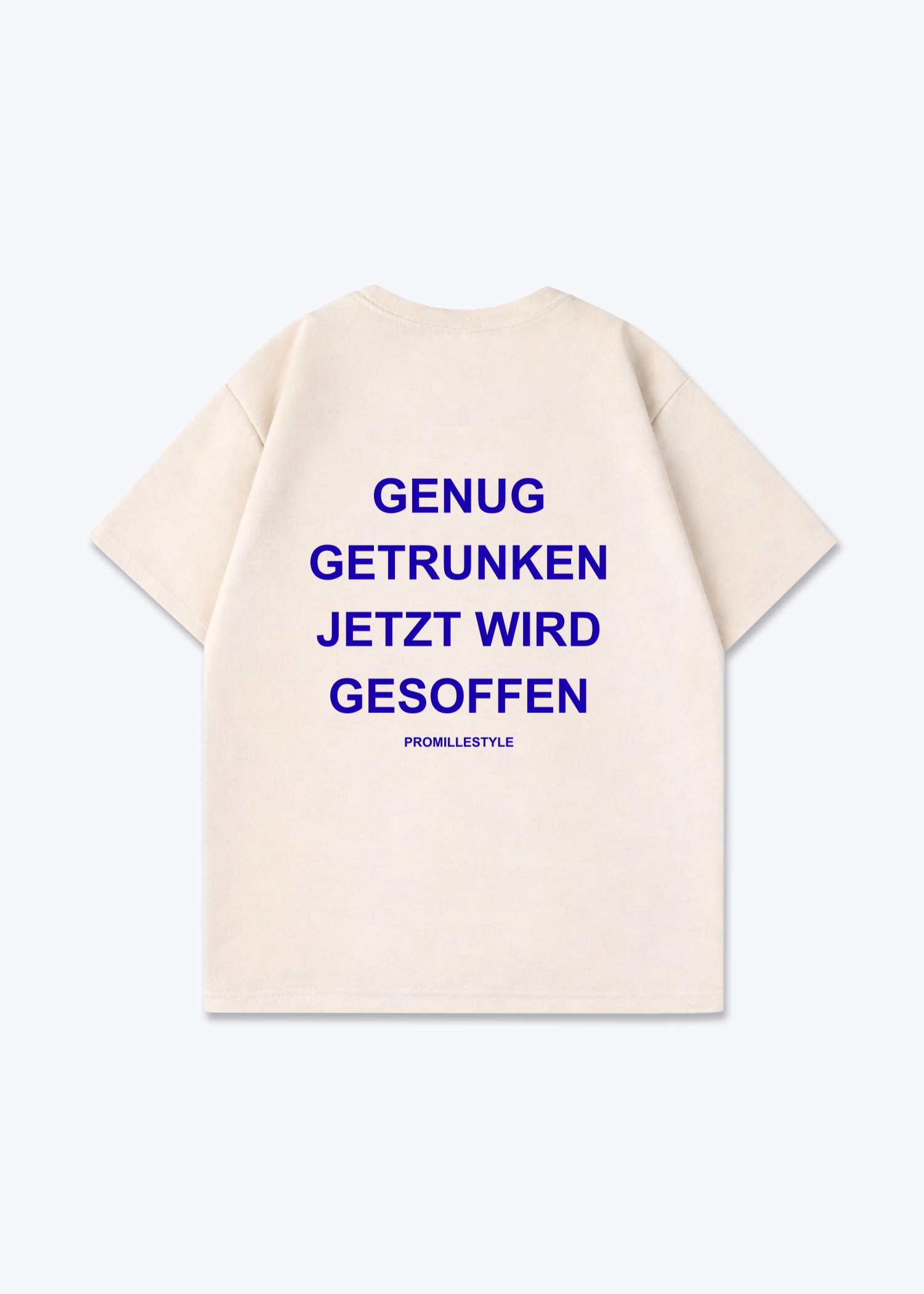 Jetzt wird Gesoffen Oversized Shirt - Beige Back (Designed)