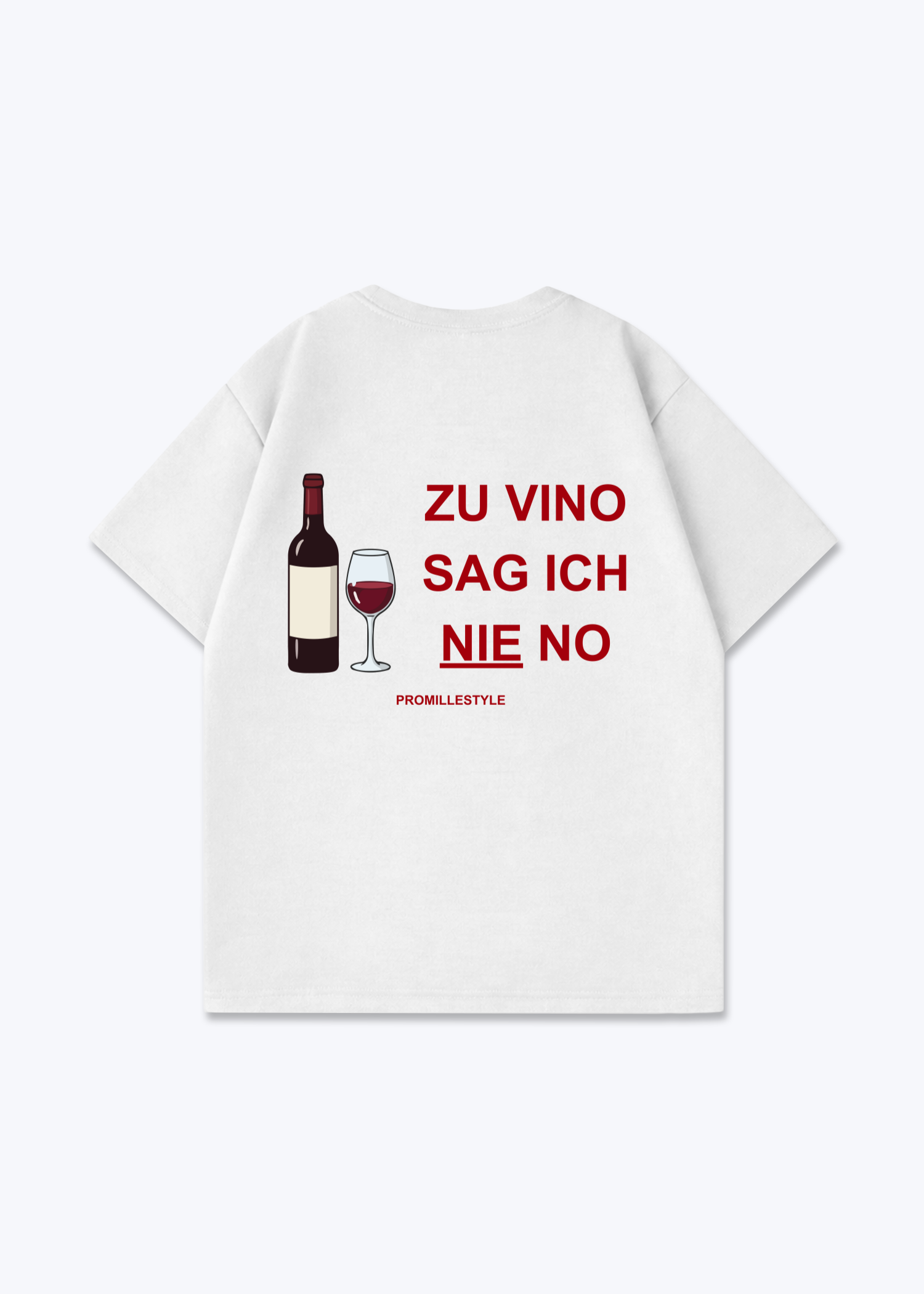 Vino Nie No Oversized Shirt - White Back (Designed)