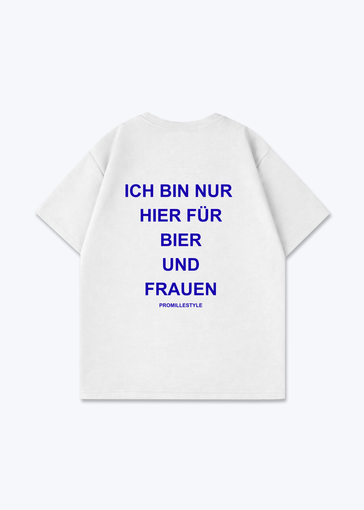 Bier und Frauen Oversized Shirt - White Back (Designed)