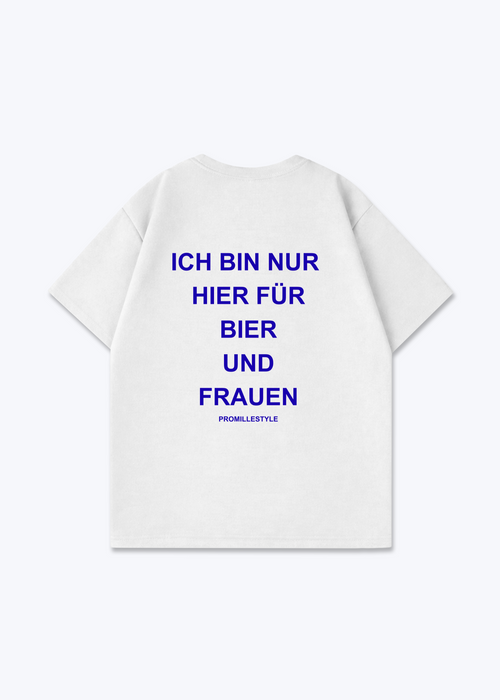 Bier und Frauen Oversized Shirt - White Back (Designed)