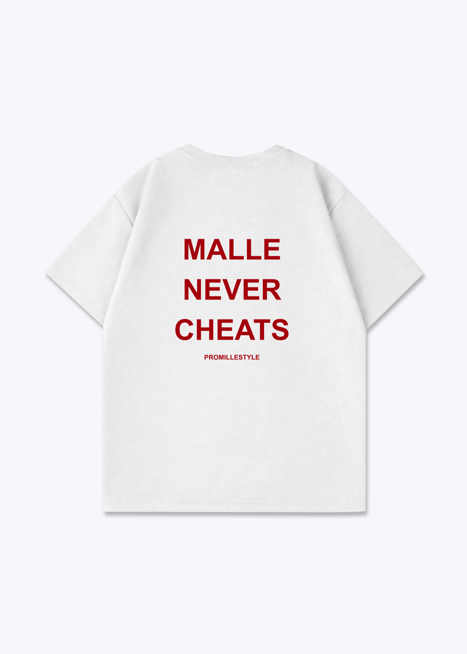 Malle never Cheats Oversized Shirt - White Back (Designed)