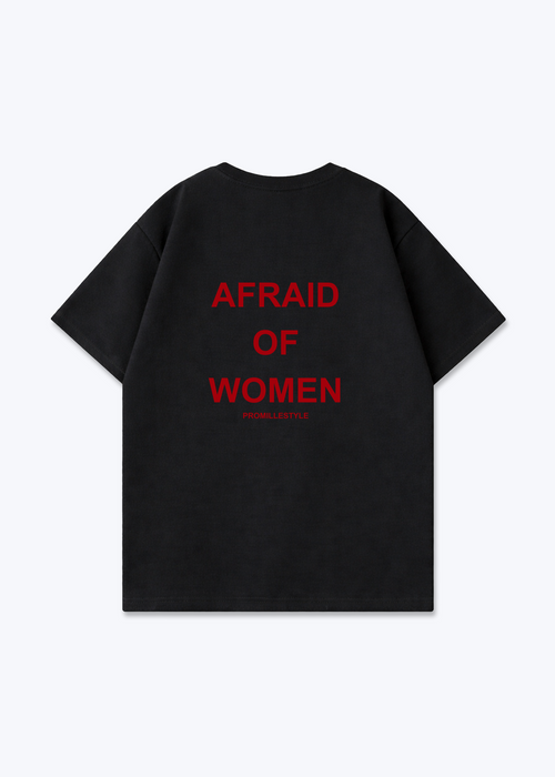 Afraif of Women Oversized Shirt - Black Back (Designed)